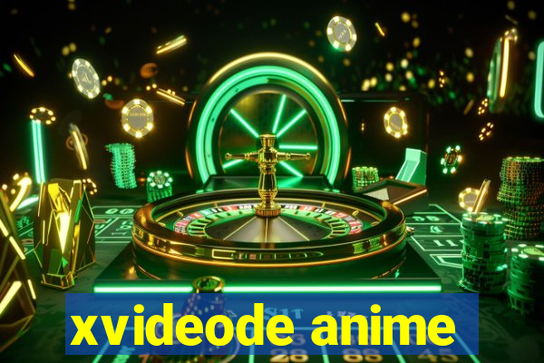 xvideode anime